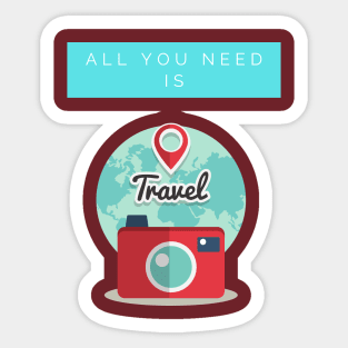 All You Need Is Travel Sticker